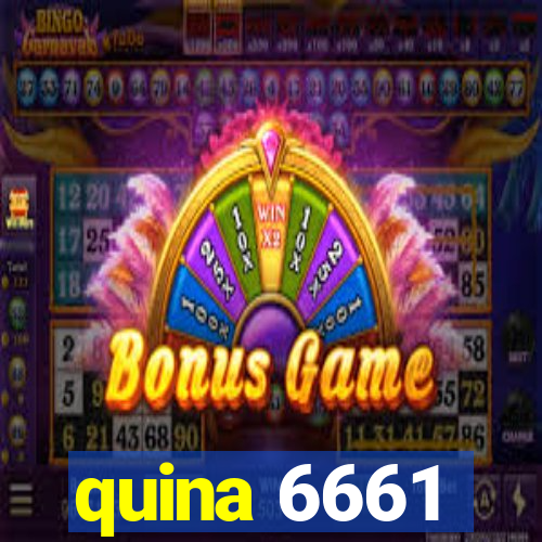 quina 6661